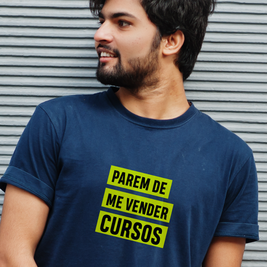 Camiseta Parem de me vender cursos Além da Básica